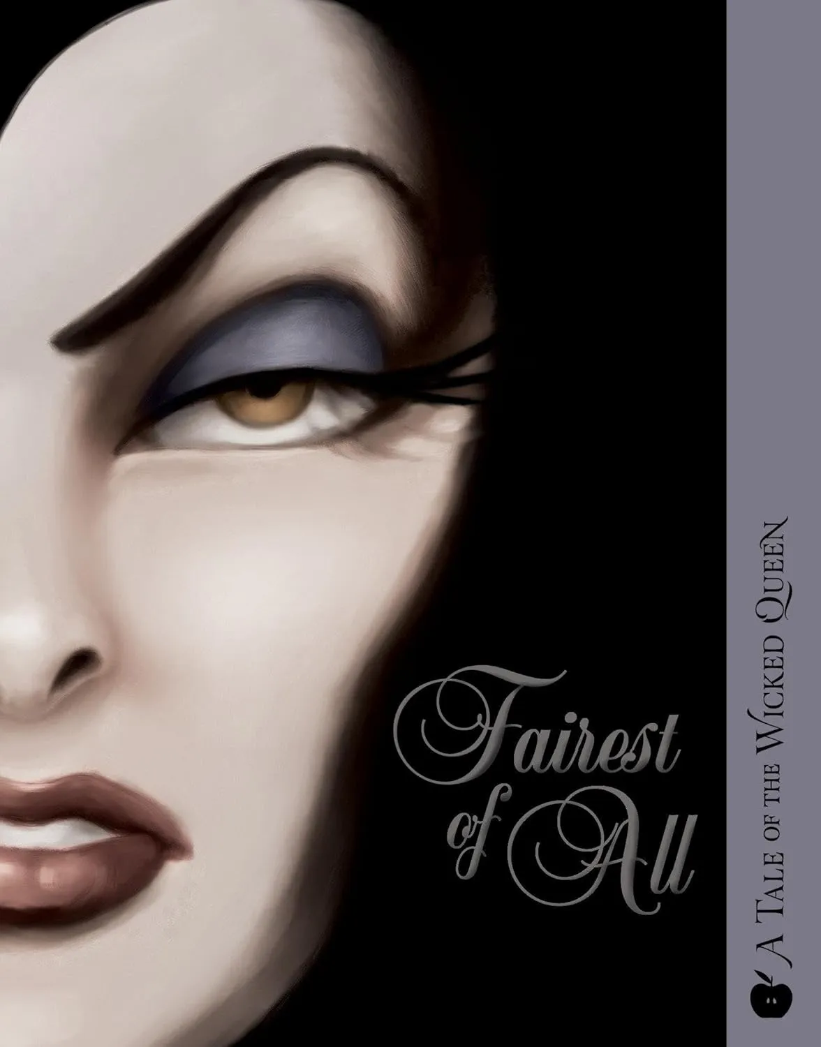 Fairest of All: A Tale of the Wicked Queen (Villains) Paperback  August 1, 2017